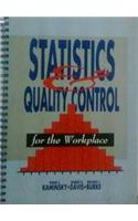 Statistics and Quality Control for the Workplace