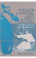 Theater and Martial Arts in West Sumatra