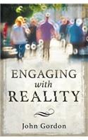 Engaging with Reality