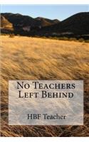 No Teachers Left Behind: (English)