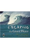 Escaping the Giant Wave