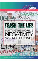 Trash the Lies