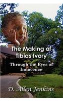 The Making of Tibias Ivory