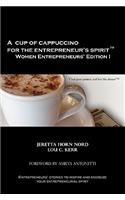 Cup of Cappuccino for the Entrepreneur's Spirit Women Entrepreneurs' Edition