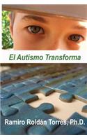 El Autismo Transforma