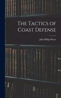 Tactics of Coast Defense