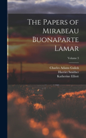 Papers of Mirabeau Buonaparte Lamar; Volume 3