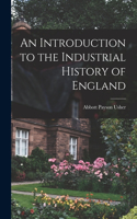 Introduction to the Industrial History of England