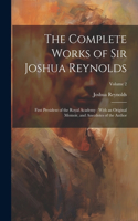 The Complete Works of Sir Joshua Reynolds