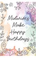 Midwives Make Happy Birthdays