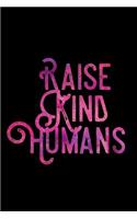 Raise Kind Humans