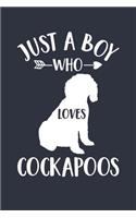 Just A Boy Who Loves Cockapoos Notebook - Gift for Cockapoo Lovers and Dog Owners - Cockapoo Journal