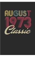 Classic August 1973: Small Lined Notebook - Happy Birthday Gift or Happy Anniversary Gift Idea