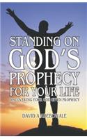 Standing on God's Prophecy for Your Life