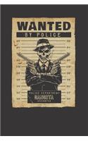 Gangsta Wanted By Police Notebook Journal