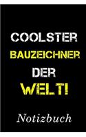 Coolster Bauzeichner Der Welt Notizbuch
