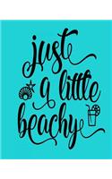Just a Little Beachy