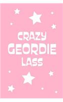 Crazy Geordie Lass: Girly Pink Star Design 6x9 Lined Notebook, 120 pages