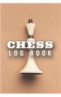 Chess Log Book: Chess Score Notebook; Chess Score Sheets; Chess Score Pad; Chess Scorebooks; Chess Logic In Practice Logbook; Chess Improvement Training Scoresheet;