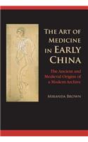Art of Medicine in Early China