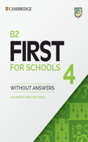B2 First for Schools 4 Student's Book without Answers: Authentic Practice Tests