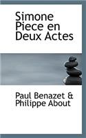 Simone Piece En Deux Actes