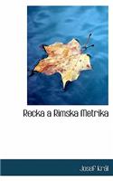 Recka a Rimska Metrika