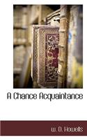 A Chance Acquaintance: (English)