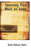 Concerning Them Which Are Asleep