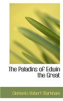 The Paladins of Edwin the Great