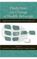 Prediction and Change of Health Behavior: Applying the Reasoned Action Approach