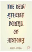 New Atheist Denial of History