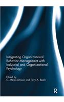 Integrating Organizational Behavior Management with Industrial and Organizational Psychology