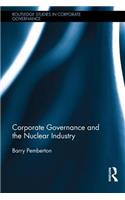 Corporate Governance and the Nuclear Industry