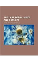 The Last Robin, Lyrics and Sonnets