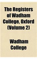 The Registers of Wadham College, Oxford (Volume 2)