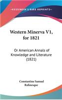 Western Minerva V1, for 1821