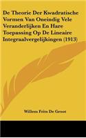 De Theorie Der Kwadratische Vormen Van Oneindig Vele Veranderlijken En Hare Toepassing Op De Lineaire Integraalvergelijkingen (1913)
