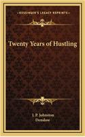 Twenty Years of Hustling