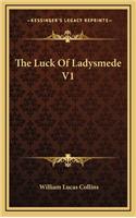 The Luck of Ladysmede V1