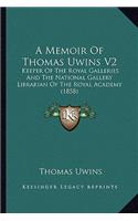 Memoir of Thomas Uwins V2