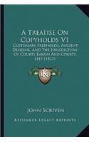 Treatise on Copyholds V1