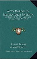 Acta Karoli IV Imperatoris Inedita