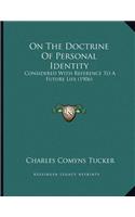 On The Doctrine Of Personal Identity