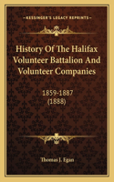 History Of The Halifax Volunteer Battalion And Volunteer Companies