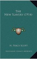 The New Slavery (1914)