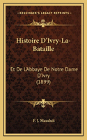 Histoire D'Ivry-La-Bataille