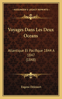 Voyages Dans Les Deux Oceans
