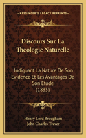 Discours Sur La Theologie Naturelle