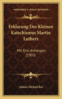 Erklarung Des Kleinen Katechismus Martin Luthers